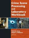 Crime Scene Processing and Laboratory Workbook cover