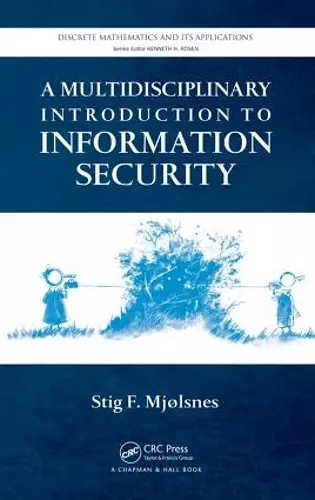 A Multidisciplinary Introduction to Information Security cover