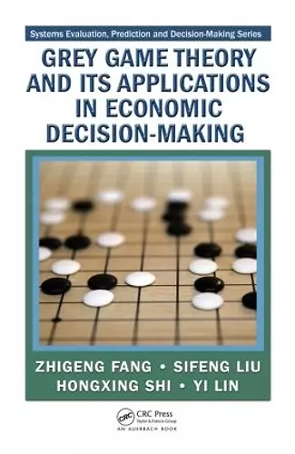 Grey Game Theory and Its Applications in Economic Decision-Making cover