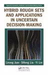 Hybrid Rough Sets and Applications in Uncertain Decision-Making cover