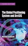The Global Positioning System and ArcGIS cover