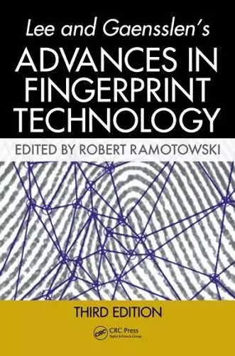 Lee and Gaensslen's Advances in Fingerprint Technology cover