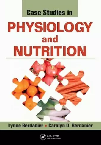 Case Studies in Physiology and Nutrition cover