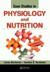 Case Studies in Physiology and Nutrition cover