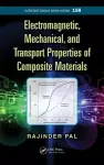 Electromagnetic, Mechanical, and Transport Properties of Composite Materials cover