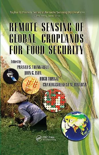 Remote Sensing of Global Croplands for Food Security cover