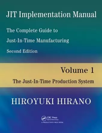 JIT Implementation Manual -- The Complete Guide to Just-In-Time Manufacturing cover