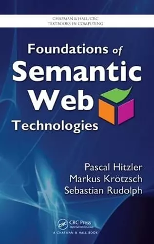 Foundations of Semantic Web Technologies cover