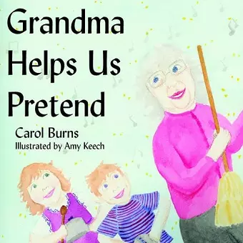 Grandma Helps Us Pretend cover