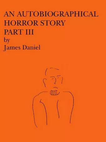 An Autobiographical Horror Story Part III cover