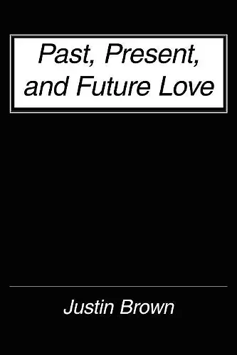 Past, Present, and Future Love cover