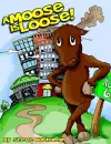 A Moose Is Loose! cover