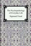 The Psychopathology of Everyday Life cover