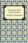 The History of the Kings of Britain cover