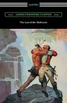 The Last of the Mohicans (with and Introduction and Notes by John B. Dunbar) cover