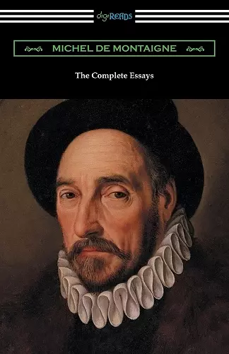 The Complete Essays of Michel de Montaigne cover