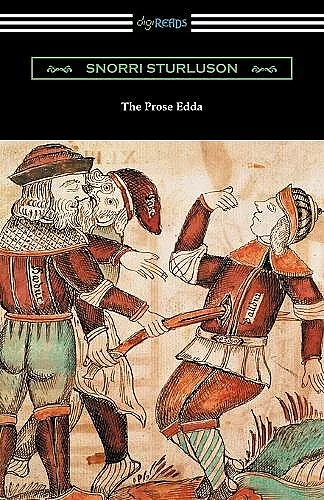 The Prose Edda (Translated with an Introduction, Notes, and Vocabulary by Rasmus B. Anderson) cover