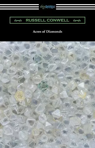 Acres of Diamonds (with a biography of the author by Robert Shackleton) cover