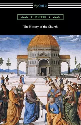 The History of the Church (Translated by Arthur Cushman McGiffert) cover