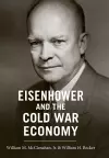 Eisenhower and the Cold War Economy cover