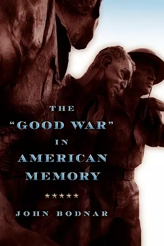 The "Good War" in American Memory cover