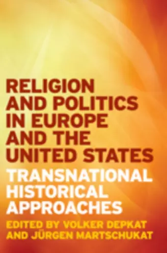 Religion and Politics in Europe and the United States cover