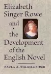 Elizabeth Singer Rowe and the Development of the English Novel cover