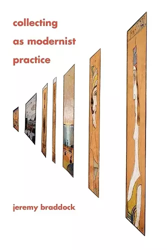 Collecting as Modernist Practice cover