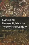 Sustaining Human Rights in the Twenty-First Century cover