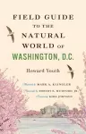 Field Guide to the Natural World of Washington, D.C. cover