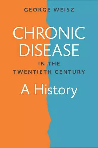 Chronic Disease in the Twentieth Century cover