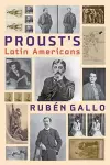 Proust's Latin Americans cover