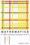 Mathematics in Twentieth-Century Literature and Art cover