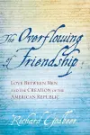 The Overflowing of Friendship cover