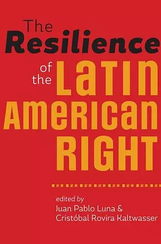 The Resilience of the Latin American Right cover