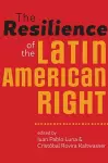 The Resilience of the Latin American Right cover