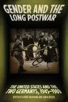 Gender and the Long Postwar cover