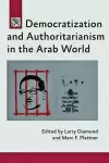 Democratization and Authoritarianism in the Arab World cover