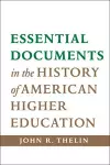 Essential Documents in the History of American Higher Education cover