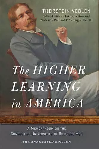 The Higher Learning in America: The Annotated Edition cover