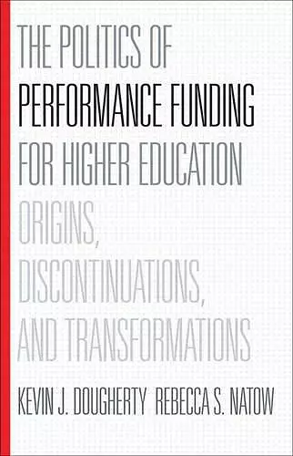 The Politics of Performance Funding for Higher Education cover