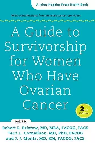 A Guide to Survivorship for Women Who Have Ovarian Cancer cover