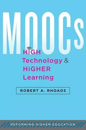 MOOCs, High Technology, and Higher Learning cover