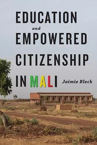 Education and Empowered Citizenship in Mali cover