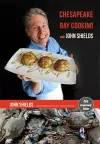 Chesapeake Bay Cooking with John Shields cover