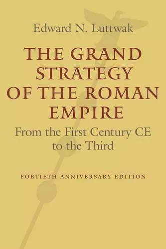 The Grand Strategy of the Roman Empire cover