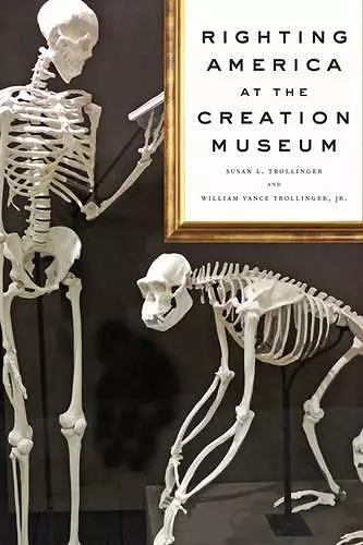 Righting America at the Creation Museum cover