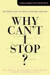 Why Can't I Stop? cover