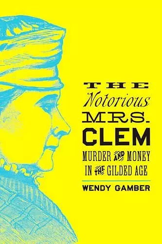 The Notorious Mrs. Clem cover