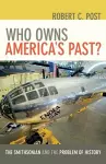 Who Owns America's Past? cover